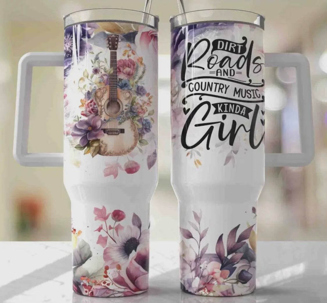 Dirt Roads and Country Music Kinda Girl 40 oz Tumbler